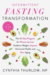 book Intermittent Fasting Transformation: The 45-Day Program for Women to Lose Stubborn Weight, Improve Hormonal Health, and Slow Aging