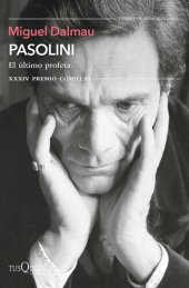 book Pasolini. El último profeta: XXXIV Premio Comillas de Historia, Biografía y Memorias 2022