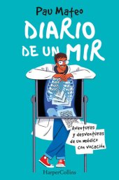 book Diario de un MIR. Aventuras y desventuras de un médico con vocación