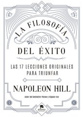 book La filosofía del éxito: Las 17 lecciones originales para triunfar