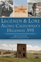 book Legends & Lore Along California's Highway 395