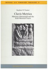 book Clavis Metrica: Háttatal, Háttalykill and the Irish Metrical Tracts