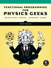 book Learn Physics with Functional Programming: A Hands-on Guide to Exploring Physics with Haskell