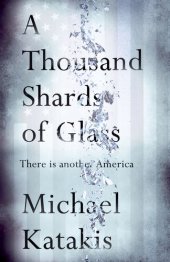 book A Thousand Shards of Glass: There Is Another America