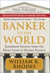 book Banker to the World: Leadership Lessons from the Front Lines of Global Finance