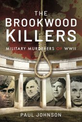 book The Brookwood Killers: Military Murderers of WWII