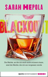 book Blackout: Die Nächte, an die ich mich nicht erinnern kann, sind die Nächte, die ich nie vergessen werde