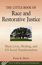 book The Little Book of Race and Restorative Justice: Black Lives, Healing, and Us Social Transformation