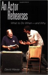 book An Actor Rehearses: What to Do When and Why