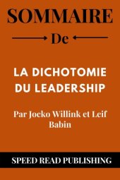 book Sommaire de la dichotomie du leadership par jocko willink et leif babin