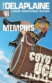 book Memphis: The Delaplaine 2016 Long Weekend Guide