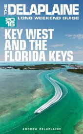 book Key West & the Florida Keys: The Delaplaine 2016 Long Weekend Guide