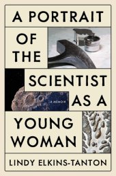 book A Portrait of the Scientist as a Young Woman