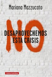 book No desaprovechemos esta crisis