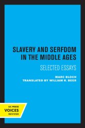 book Slavery and Serfdom in the Middle Ages: Selected Essays