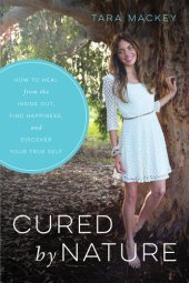 book Cured by Nature: How to Heal from the Inside Out, Find Happiness, and Discover Your True Self