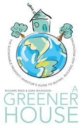 book A Greener House: The Sustainable Property Investor's Guide to Buying, Building and Renovating