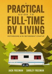 book A Practical Guide to Full-Time RV Living Motorhome & RV Retirement Startup