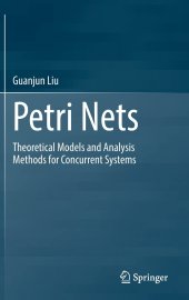 book Petri Nets: Theoretical Models and Analysis Methods for Concurrent Systems