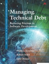 book Managing Technical Debt: Reducing Friction in Software Development