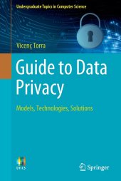 book Guide to Data Privacy: Models, Technologies, Solutions