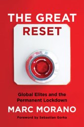 book The Great Reset : Global Elites and the Permanent Lockdown