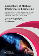 book Applications of Machine Intelligence in Engineering: Proceedings of 2nd Global Conference on Artificial Intelligence and Applications (GCAIA, 2021), September 8-10, 2021, Jaipur, India