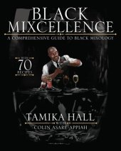 book Black Mixcellence : A Comprehensive Guide to Black Mixology