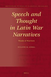 book Speech and Thought in Latin War Narratives: Words of Warriors