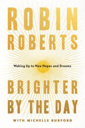 book Brighter by the Day: Waking Up to New Hopes and Dreams