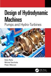 book Design of Hydrodynamic Machines: Pumps and Hydro-Turbines