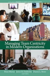 book Managing Team Centricity in Modern Organizations