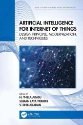 book Artificial Intelligence for Internet of Things: Design Principle, Modernization, and Techniques