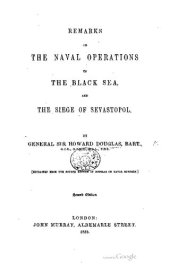 book THE NAVAL OPERATIONS IN THE BLACK SEA , AND THE SIEGE OF SEVASTOPOL