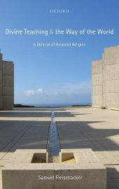 book Divine Teaching and the Way of the World: A Defense of Revealed Religion