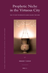 book Prophetic Niche in the Virtuous City: The Concept of "Ḥikmah" in Early Islamic Thought