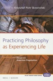 book Practicing Philosophy as Experiencing Life: Essays on American Pragmatism