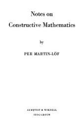 book Notes on Constructive Mathematics