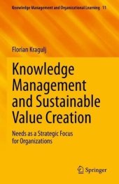 book Knowledge Management and Sustainable Value Creation: Needs as a Strategic Focus for Organizations