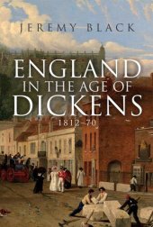 book England in the Age of Dickens: 1812-70