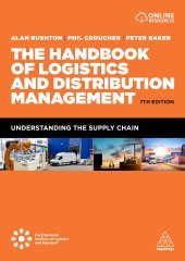 book The Handbook of Logistics and Distribution Management: Understanding the Supply Chain