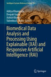 book Biomedical Data Analysis and Processing Using Explainable (XAI) and Responsive Artificial Intelligence (RAI)