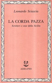 book La corda pazza. Scrittori e cose della Sicilia