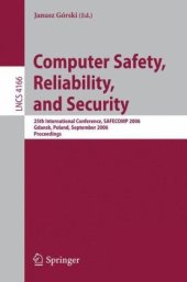 book Computer Safety, Reliability, and Security: 25th International Conference, SAFECOMP 2006, Gdansk, Poland, September 27-29, 2006. Proceedings