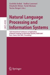 book Natural Language Processing and Information Systems: 12th International Conference on Applications of Natural Language to Information Systems, NLDB 2007, Paris, France, June 27-29, 2007. Proceedings