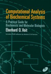 book Computational Analysis of Biochemical Systems: A Practical Guide for Biochemists and Molecular Biologists