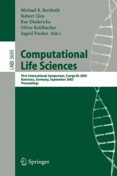 book Computational Life Sciences: First International Symposium, CompLife 2005, Konstanz, Germany, September 25-27, 2005. Proceedings