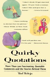 book Quirky Quotations: More Than 500 Fascinating, Quotable Comments and the Stories Behind Them