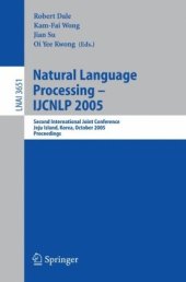 book Natural Language Processing – IJCNLP 2005: Second International Joint Conference, Jeju Island, Korea, October 11-13, 2005. Proceedings