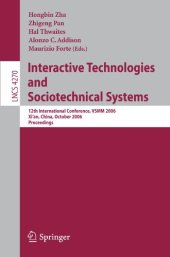 book Interactive Technologies and Sociotechnical Systems: 12th International Conference, VSMM 2006, Xi’an, China, October 18-20, 2006. Proceedings